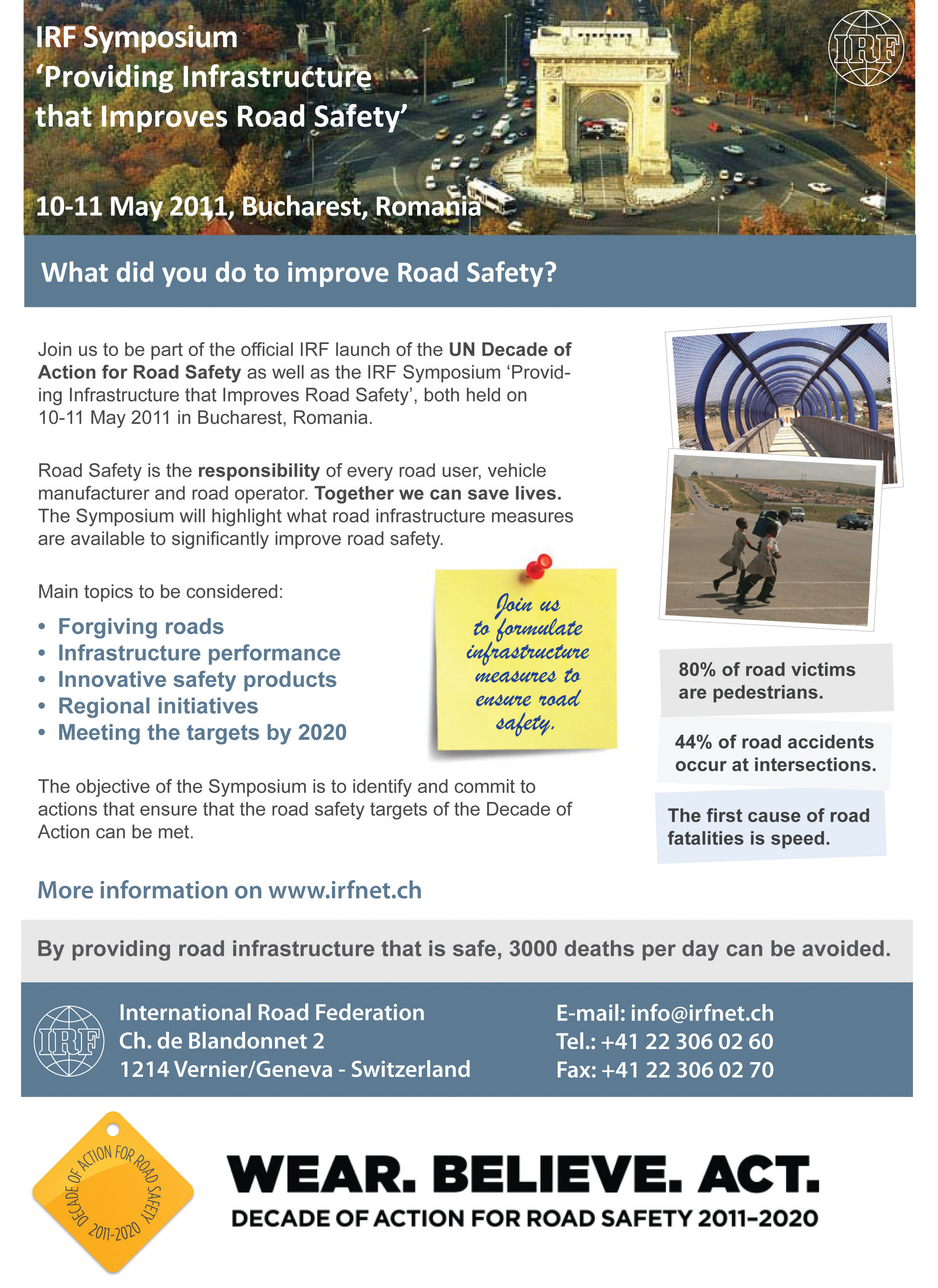 Lead IRF initiative to launch UN Decade of Action for Road Safety Major International Symposium